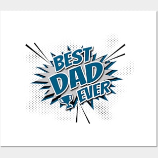 Best Dad Ever Posters and Art